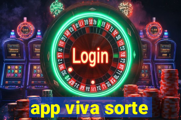 app viva sorte